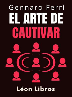 El Arte De Cautivar - ebook